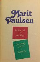 En liten bok i en stor fr&aring;ga : om Sverige och EU