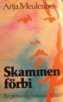Skammen f&ouml;rbi : en personlig historia