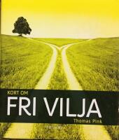 Kort om fri vilja