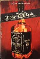 The Dirt : M&ouml;tley Cr&uuml;e : confessions of the world's most notorious rock ban