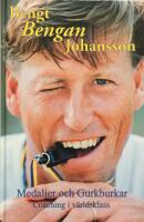 Bengt Bengan Johansson : medaljer och gurkburkar
