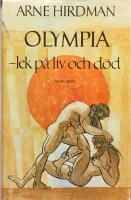 Olympia : lek p&aring; liv och d&ouml;d