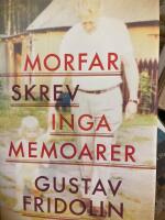 Morfar skrev inga memoarer