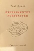 Experimentet forts&auml;tter : texter i urval
