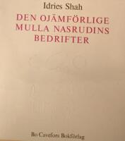 Den oj&auml;mf&ouml;rlige Mulla Nasrudins bedrifter