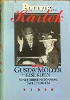 Politik och k&auml;rlek : en bok om Gustav M&ouml;ller och Else Kleen