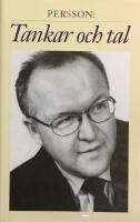 Persson: tankar och tal : tal och anf&ouml;randen av statsminister G&ouml;ran Persson 1996-2000