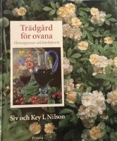 Tr&auml;dg&aring;rd f&ouml;r ovana : Honungsrosor och k&ouml;rsb&auml;rsvin
