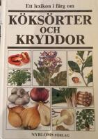 Ett lexikon i f&auml;rg om k&ouml;ks&ouml;rter och kryddor