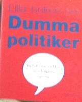 Lilla boken om dumma politiker