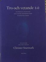 Tro och vetande 2.0 : om f&ouml;rnuft, humanism och varf&ouml;r m&auml;nniskor tror p&aring; konstiga saker : en liten bok om stora fr&aring;gor