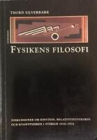 Fysikens filosofi : diskussioner om Einstein, relativitetsteorin och kvantf