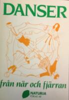 Danser fr&aring;n n&auml;r och fj&auml;rran