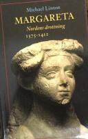 Margareta, Nordens drottning 1375-1412