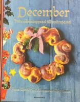 December : fr&aring;n adventspyssel till ny&aring;rspartaj