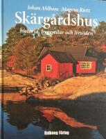 Sk&auml;rg&aring;rdshus : historia, byggstilar och livs&ouml;den