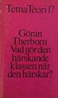 Vad g&ouml;r den h&auml;rskande klassen n&auml;r den h&auml;rskar? : statsapparater och statsma