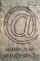 Hembygd &auml;r framtidsbygd