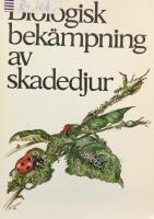 Biologisk bek&auml;mpning av skadedjur