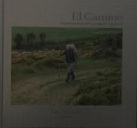 El Camino : pilgrimsvandring till Santiago de Compostela