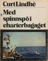 Med spinnsp&ouml; i charterbagaget