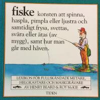 Fiske : lexikon f&ouml;r fullsk&auml;ndade metare, helgkastare och maskgr&auml;vare