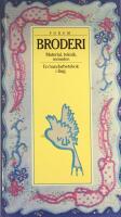 Broderi : material, teknik, m&ouml;nster : [en handarbetsbok i f&auml;rg]
