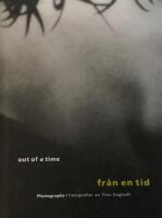 Fr&aring;n en tid / Out of a time