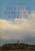 F&auml;dernas kyrka och folkets : svenska kyrkan i kyrkovetenskapligt perspektiv