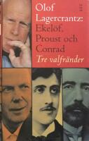 Ekel&ouml;f, Proust och Conrad [Elektronisk resurs] : tre valfr&auml;nder