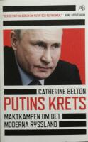 Putins krets : maktkamp om det moderna Ryssland