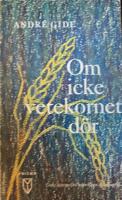 Om icke vetekornet d&ouml;r