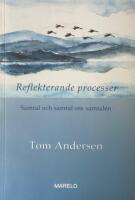 Reflekterande processer : samtal och samtal om samtalen