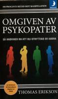 Omgiven av psykopater : s&aring; undviker du att bli utnyttjad av andra