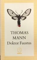 Doktor Faustus - den tyske tons&auml;ttaren Adrian Leverk&uuml;hns liv skildrat av en v&auml;n