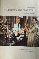 Historien om diabetes och insulinets uppt&auml;ckt