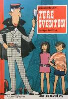 Privatdetektiv Ture Sventon p&aring; nya &auml;ventyr - en samlingsvolym
