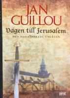 V&auml;gen till Jerusalem - den illustrerade utg&aring;van
