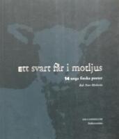 Ett svart f&aring;r i motljus - 14 unga finska poeter
