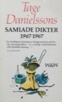 Tage Danielssons Samlade dikter 1967-1967