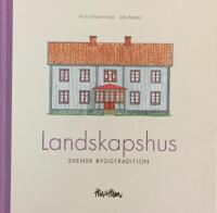 Landskapshus - svensk byggtradition