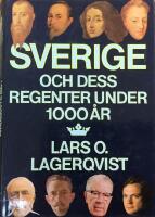 Sverige och dess regenter under 1000 &aring;r