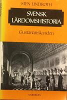 Svensk l&auml;rdomshistoria - Gustavianska tiden