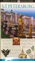 S:t Petersburg : ikoner, Eremitaget, palats, historia, arkitektur ...