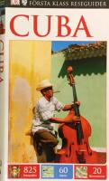 Cuba - 825 fotografier, 60 kartor, 20 illustrationer