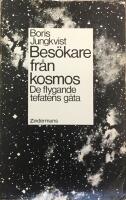 Bes&ouml;kare fr&aring;n kosmos - de flygande tefatens g&aring;ta