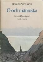 &Ouml; och m&auml;nniska - en resa till Napoleons &ouml; Sankt Helena