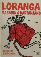 Loranga, Masarin och Dartanjang