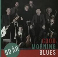 Good Morning Blues 50 &aring;r
