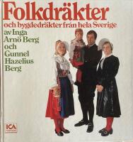 Folkdr&auml;kter och bygdedr&auml;kter fr&aring;n hela Sverige